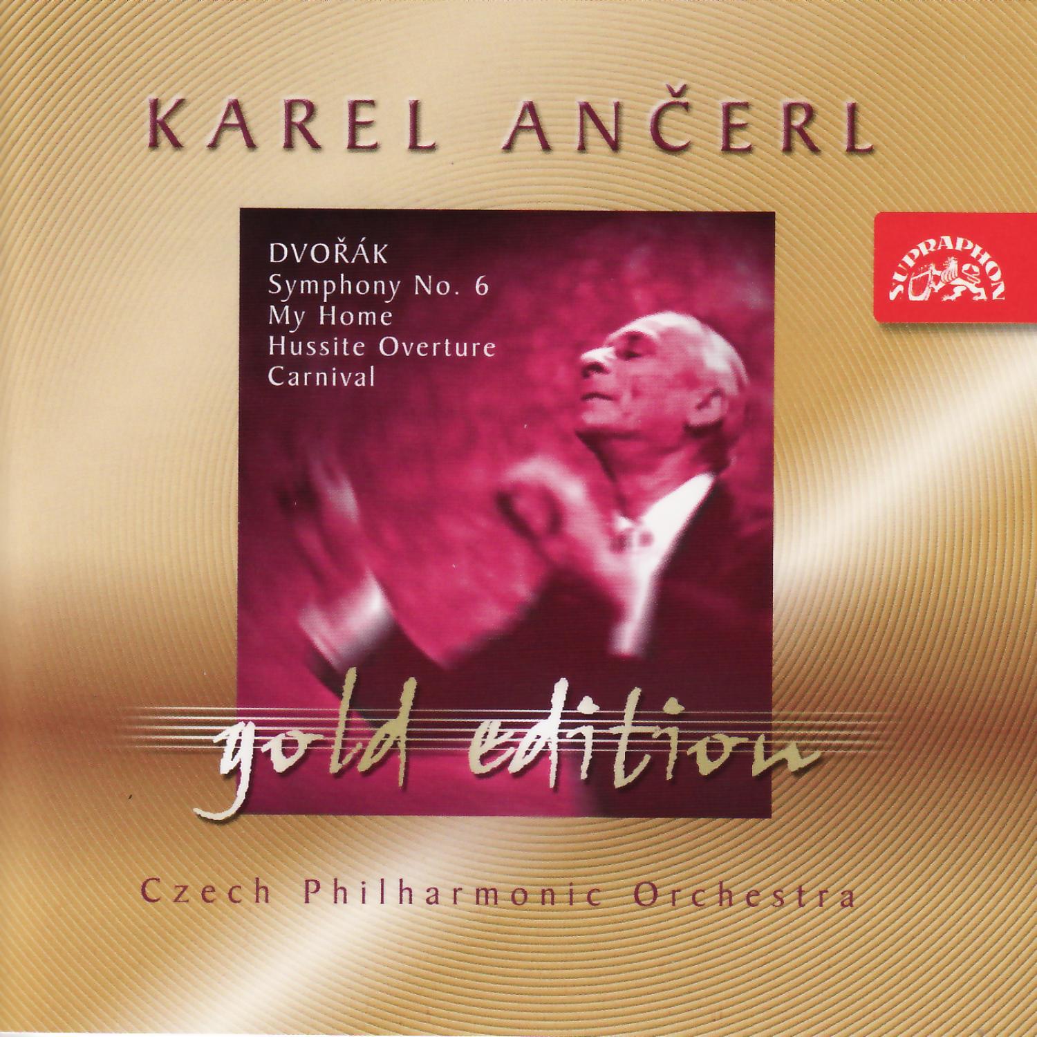 Ančerl Gold 19 Dvořák: Symphony No. 6, My Home, Hussite Overture, Carnival专辑