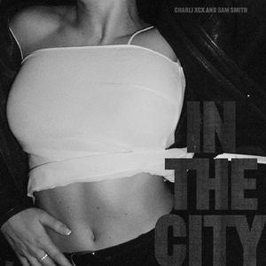 Charli XCX & Sam Smith - In The City (Pre-V) 带和声伴奏 （升1半音）
