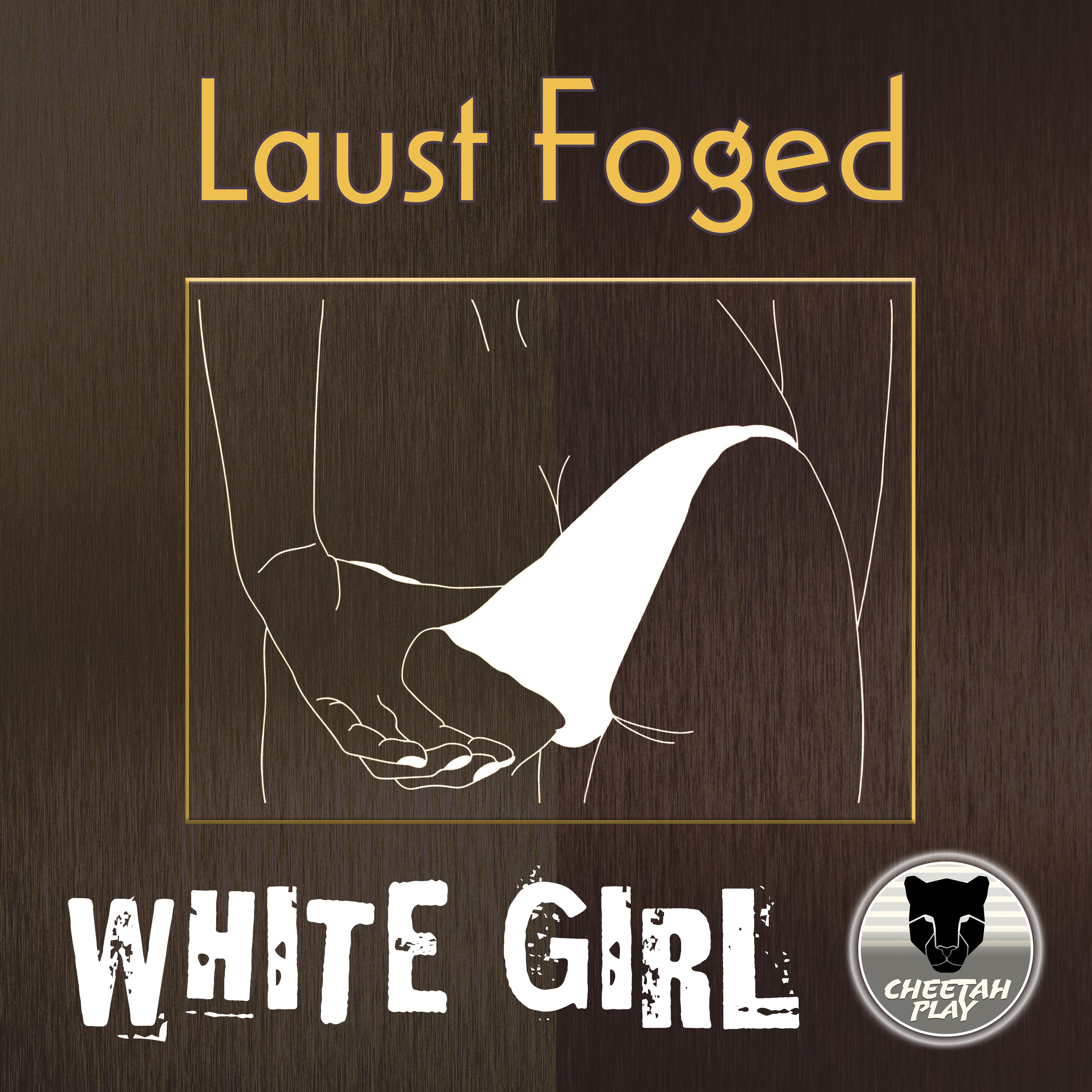 Laust Foged - White Girl