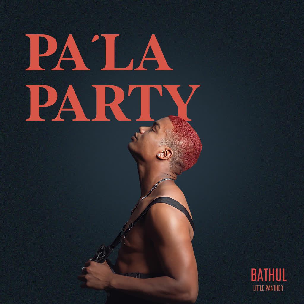 Bathul - Pa la Party