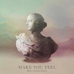 Make You Feel (Hotel Garuda Remix)专辑