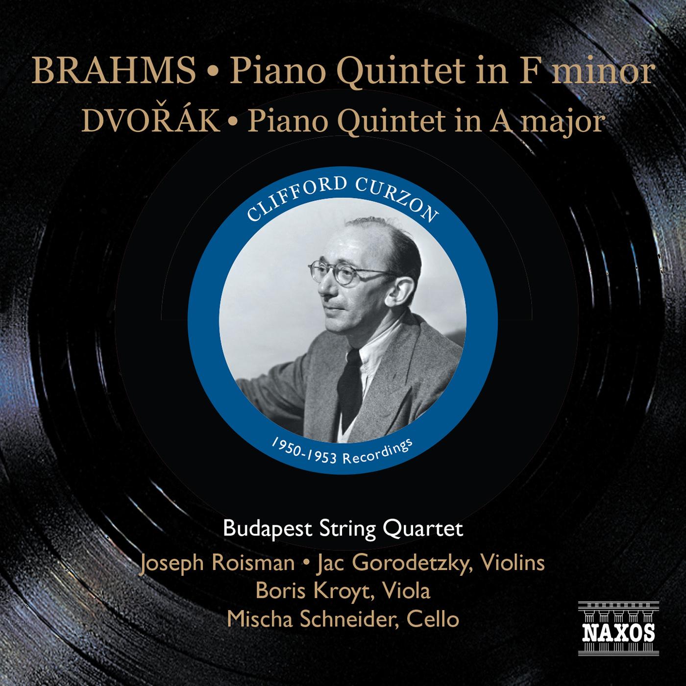BRAHMS, J.: Piano Quintet, Op. 34 / DVOŘÁK, A.: Piano Quintet, Op. 81 (Curzon, Budapest Quartet)