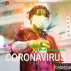 Damasheebeatz - Coronavirus