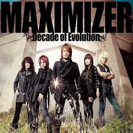 MAXIMIZER ~Decade of Evolution~专辑