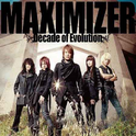 MAXIMIZER ~Decade of Evolution~专辑