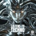 LISTENS TO TECHNO