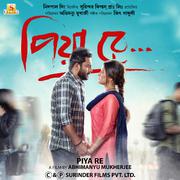 Piya Re (Original Motion Picture Soundtrack)