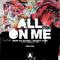 All On Me (Remixes)专辑