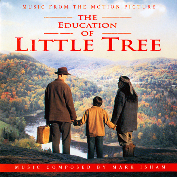 The Education Of Little Tree (Music from the Motion Picture)
