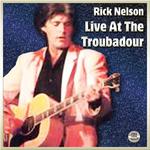 Rick Nelson Live At The Troubador专辑