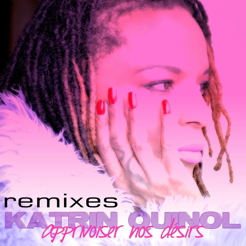 Apprivoiser nos désirs (Remixes)