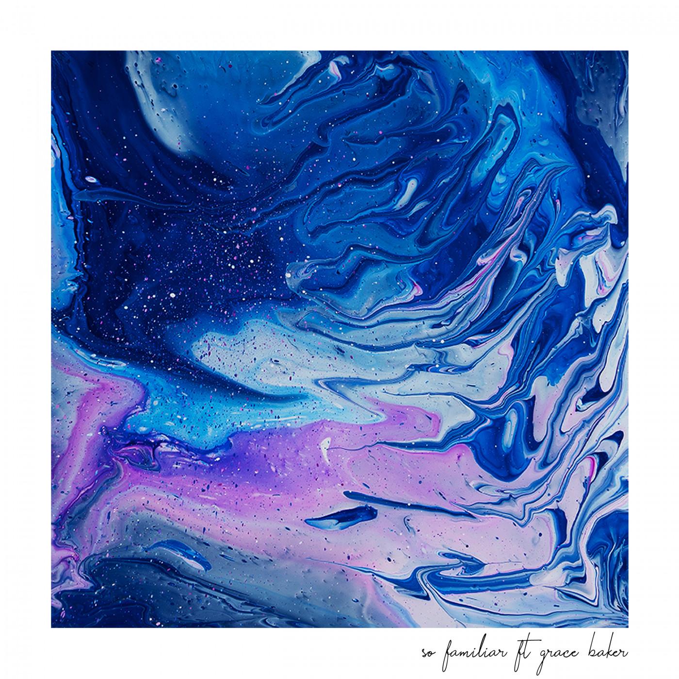 So Familiar (feat. Grace Baker)