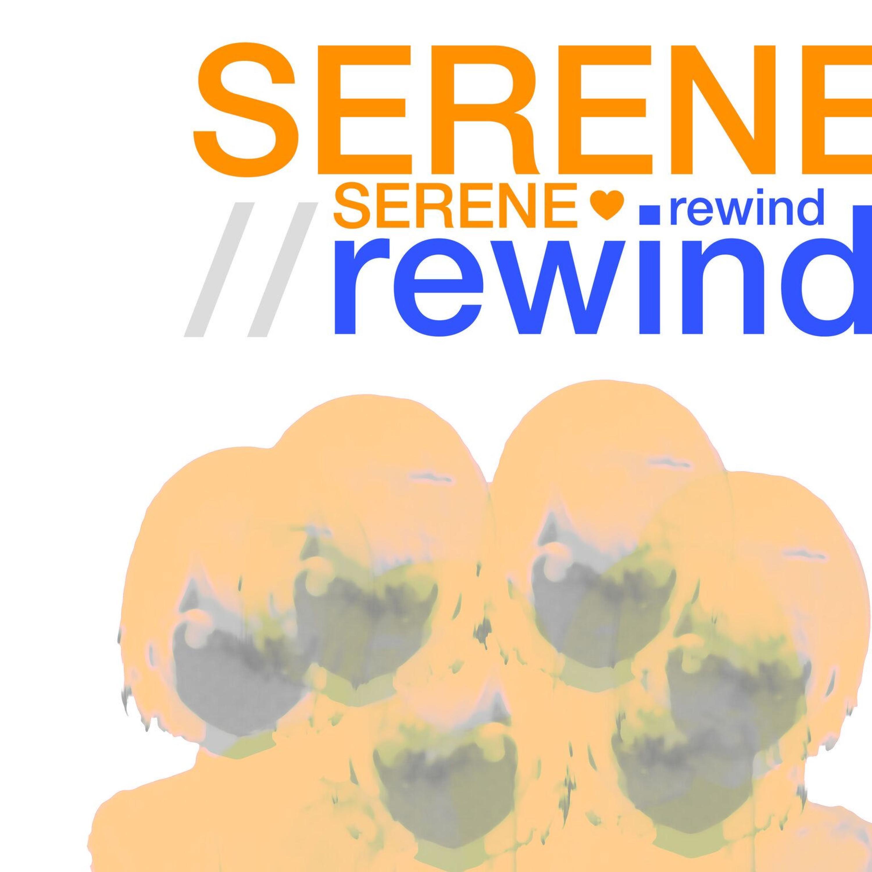 serene//rewind (feat. dion dugas)