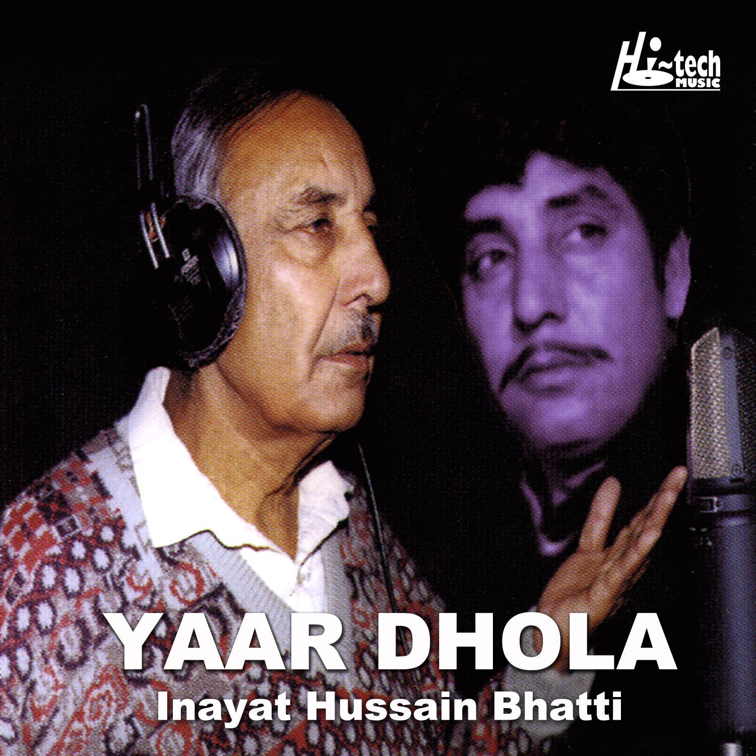 Inayat Hussain Bhatti - Wah Wah Sajan Teri Yaari
