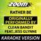 Rather Be (Originally By Clean Bandit feat. Jess Glynne) [Karaoke Version]专辑