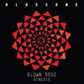 Blown Rose (Remixes)