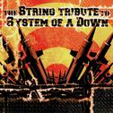 The String Tribute to System of a Down专辑