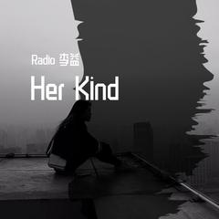 Her Kind - 2020:7:19, 9.17 PM