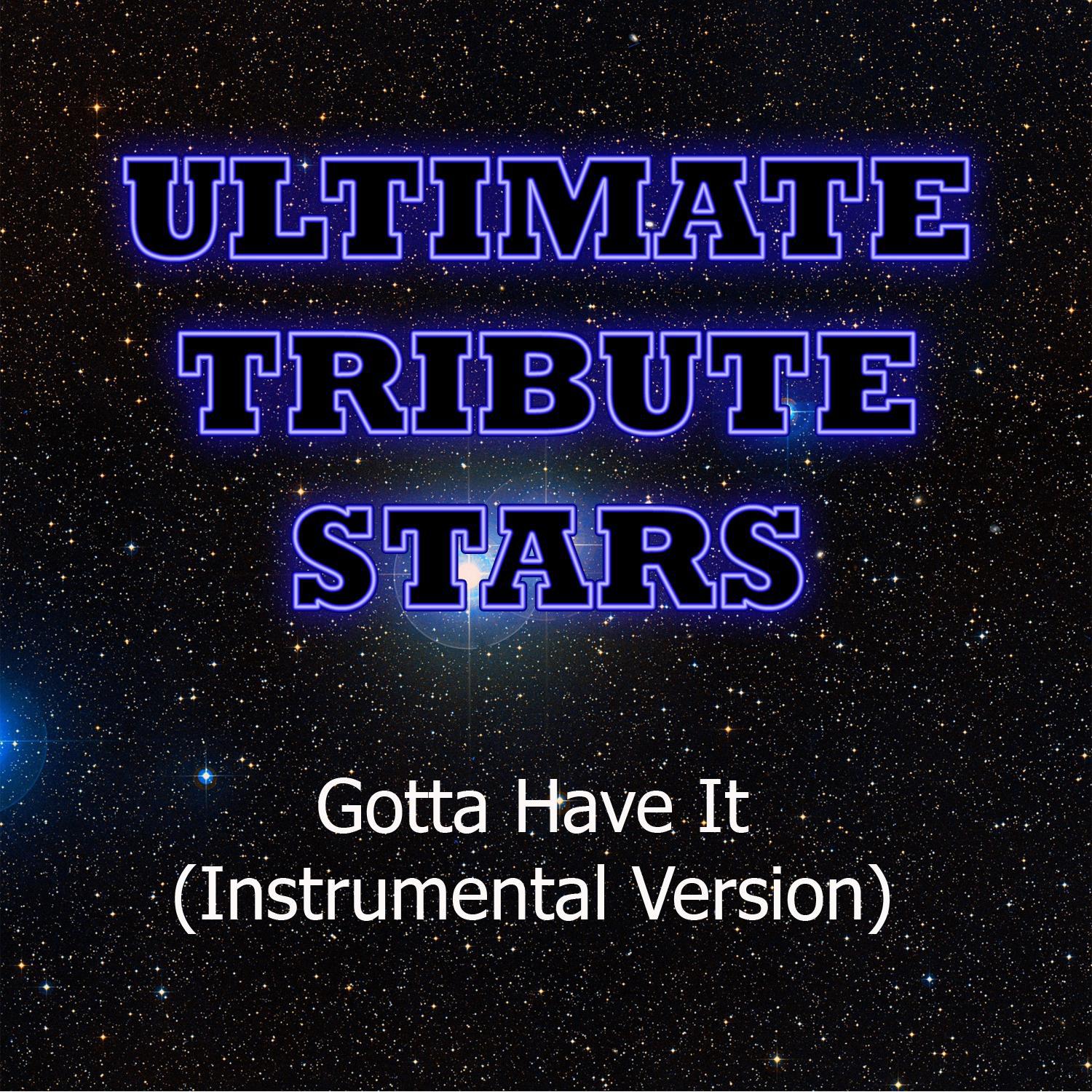 Jay-Z & Kanye West - Gotta Have It (Instrumental Version)专辑