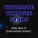 Jay-Z & Kanye West - Gotta Have It (Instrumental Version)专辑