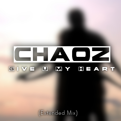 Give U My Heart (Extended Mix)