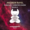 Miracles / How Do I Know (Remixes EP)专辑