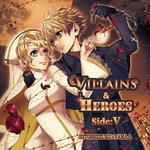 VILLAINS & HEROES ~Side:V~专辑