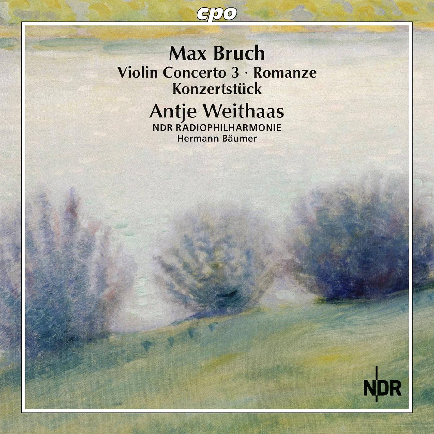 BRUCH, M.: Violin and Orchestra Works (Complete), Vol. 3 (Weithaas, North German Radio Philharmonic, Bäumer)
