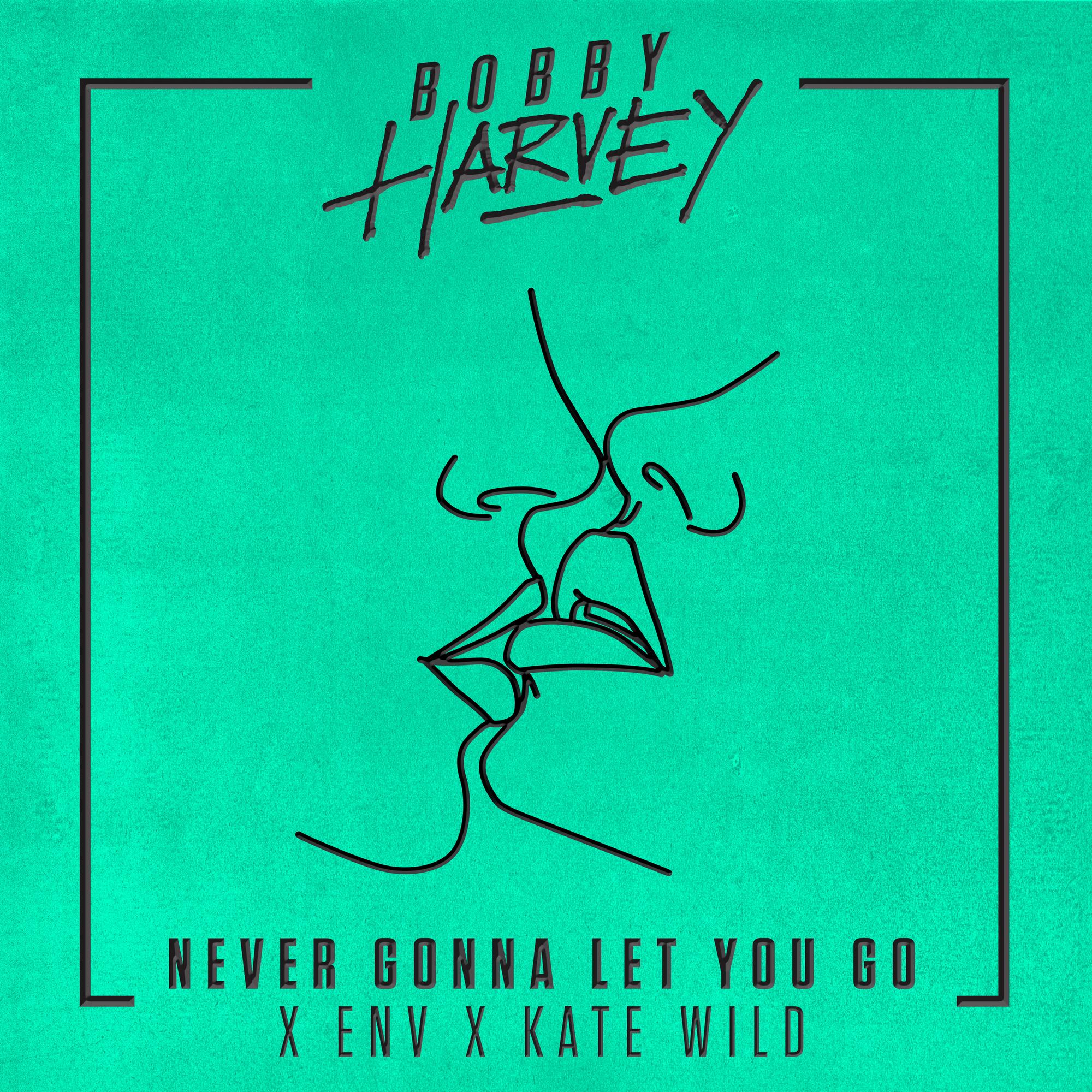 Never Gonna Let You Go