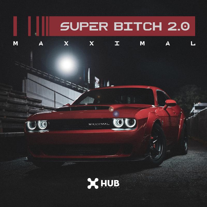 Super Bitch 2.0 (Extended)