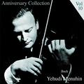 Anniversary Collection - Yehudi Menuhin, Vol. 10