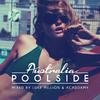 Poolside Australia 2016 (Continuous DJ Mix)