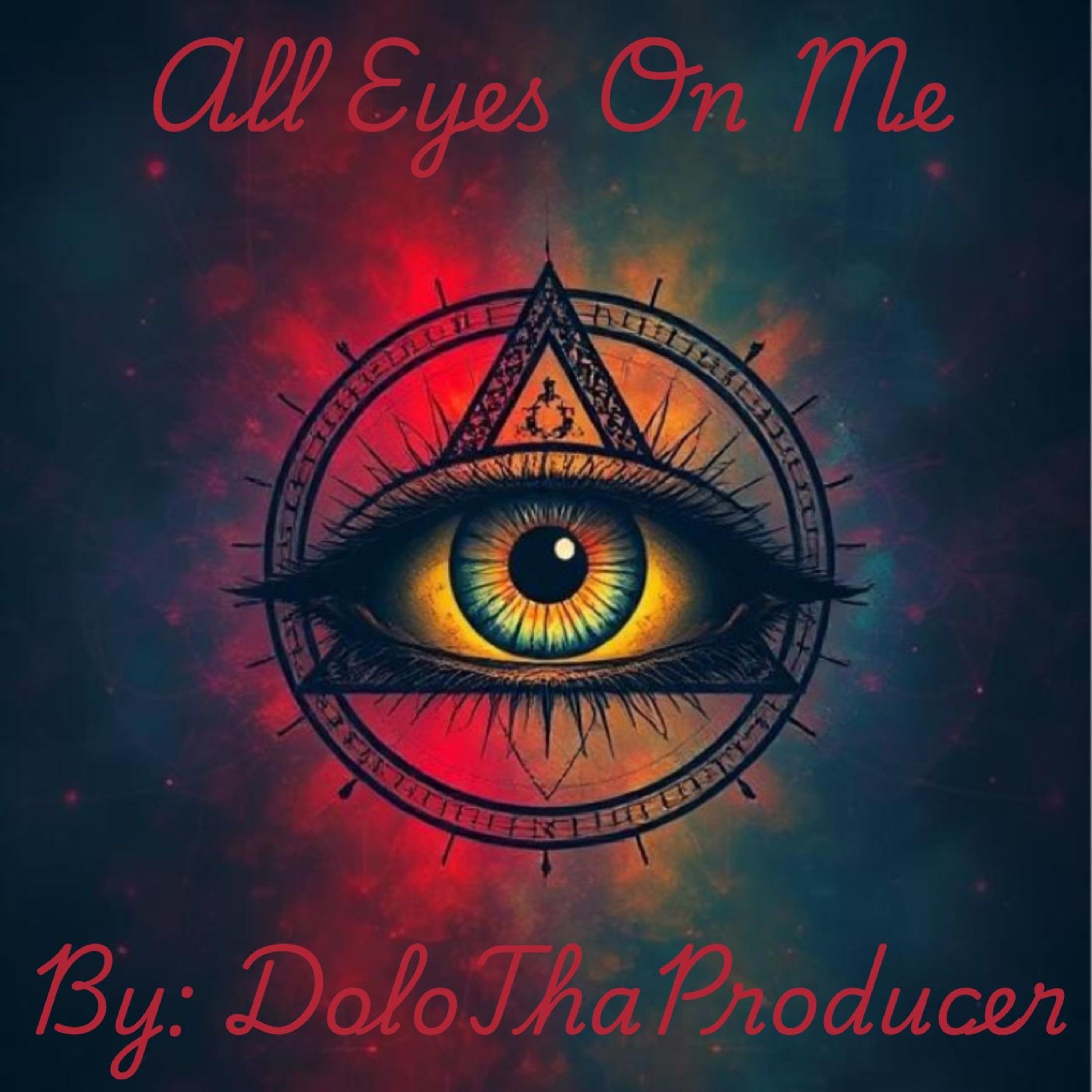All Eyes On Me