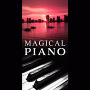 Magical Piano – Instrumental Jazz, Soothing Piano, Relax, Chillout at Night, Smooth Jazz Music, Best