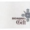 Big Mama's Gift