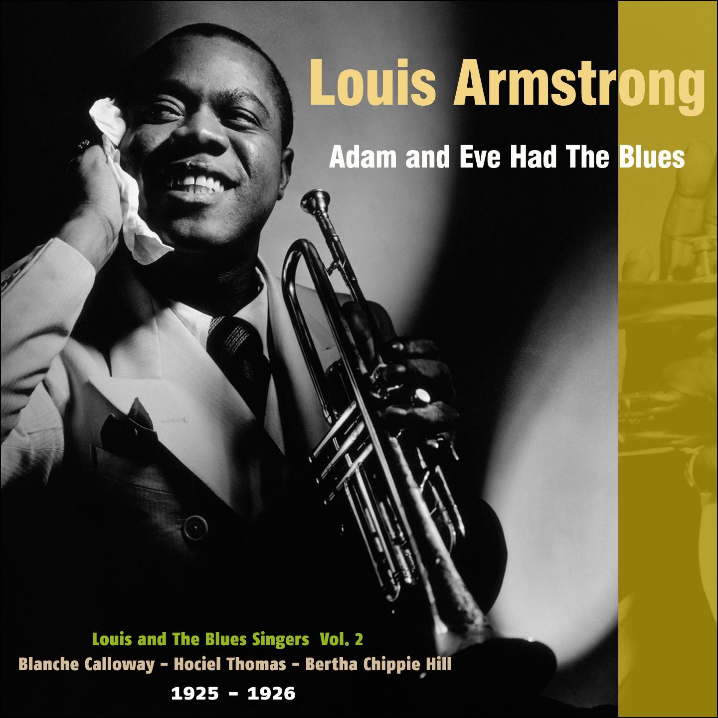 Adam and Eve Had the Blues (Louis and The Blues Singers, Vol. 2 - 1925 - 1926)专辑