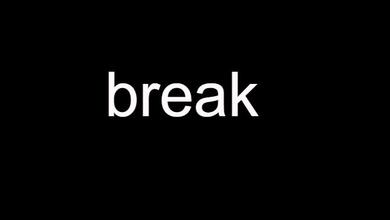 break