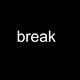 break