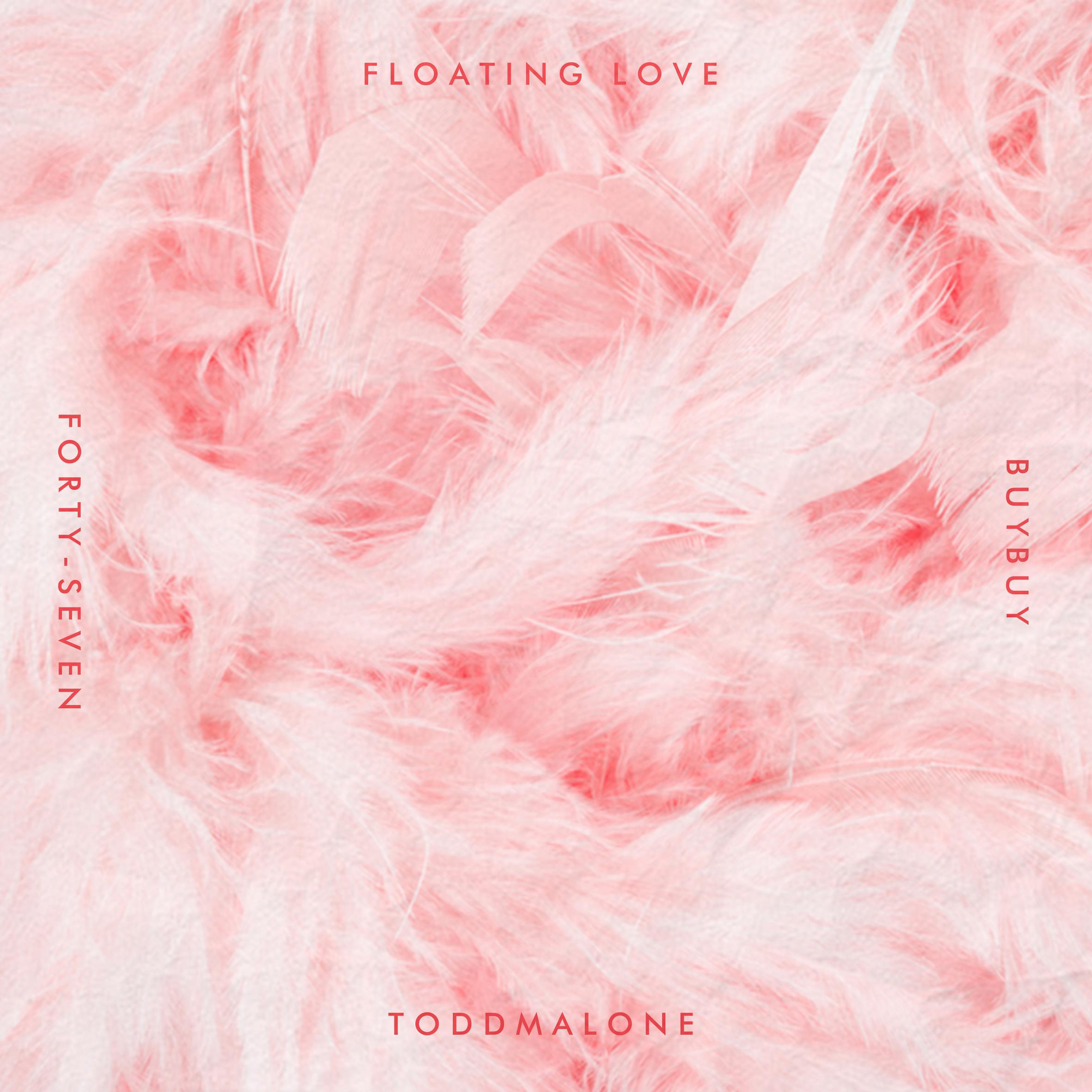 Todd Malone - Floating love