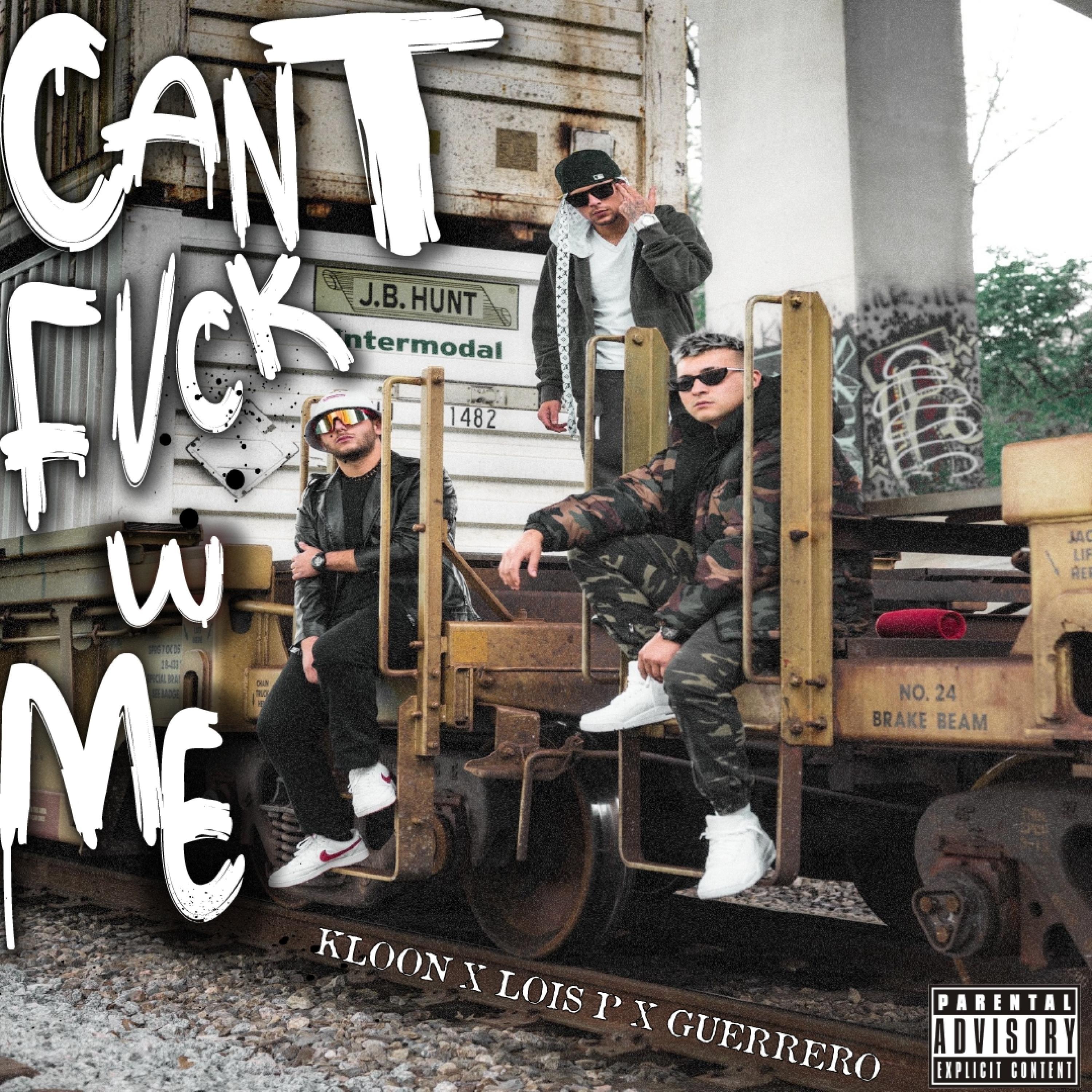 Can't Fck W Me (feat. Kloon & Lois P The Plug)