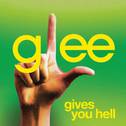 Gives You Hell (Glee Cast Version)专辑