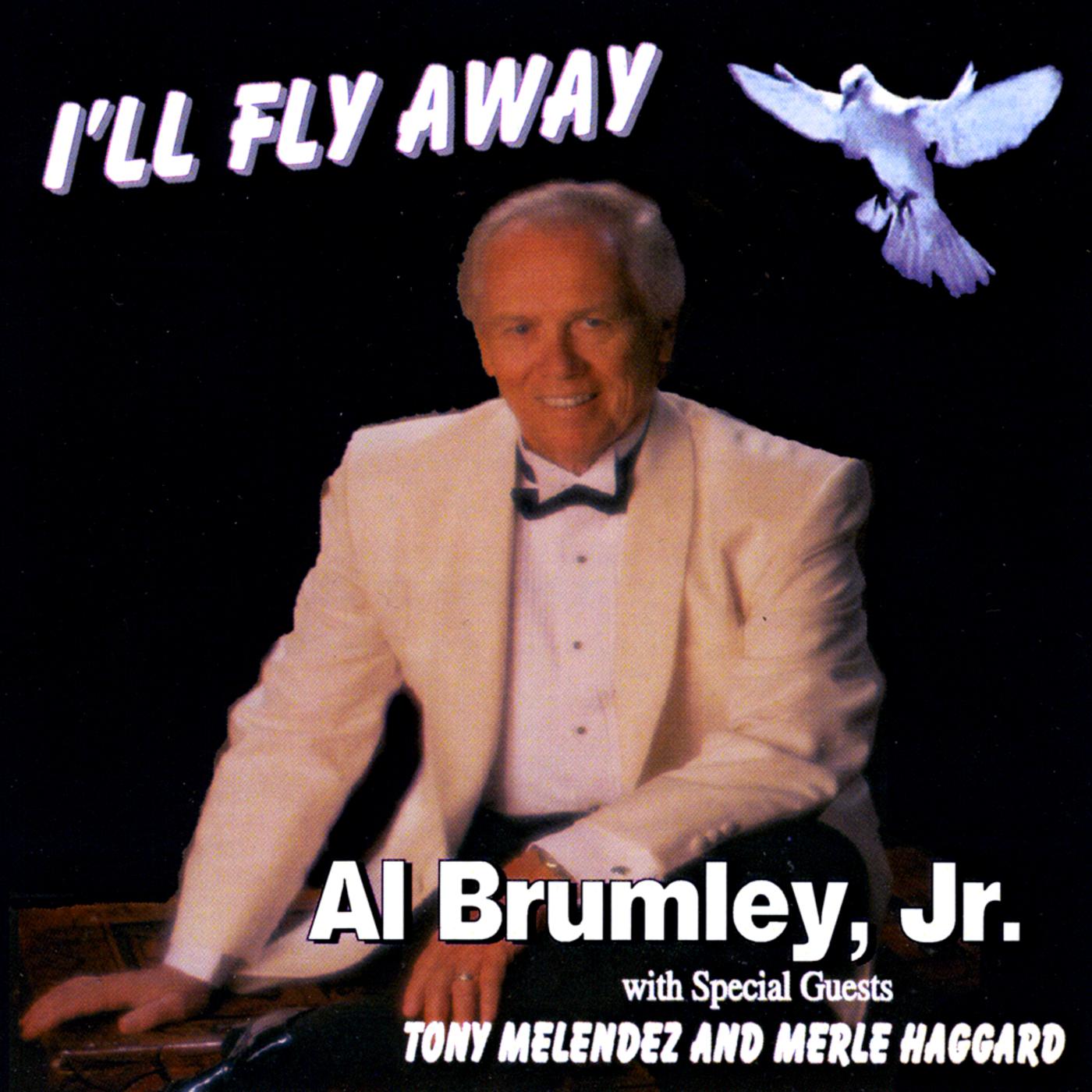 Al Brumley Jr - I'll Fly Away - All Spanish Version (Bonus Track) [feat. Tony Melendez]