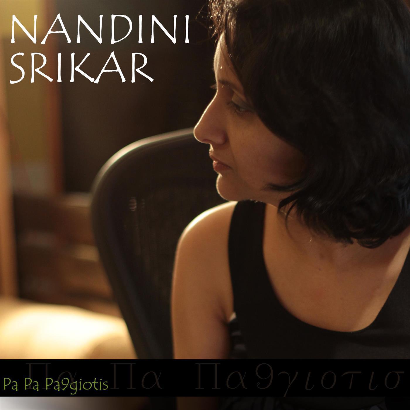 Nandini Srikar - Pa Pa Pa9giotis