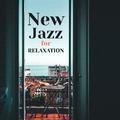 New Jazz for Relaxation