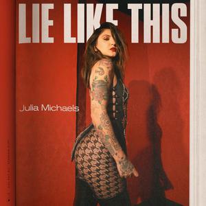 Julia Michaels - Lie Like This (UK Instrumental) 无和声伴奏 （升1半音）