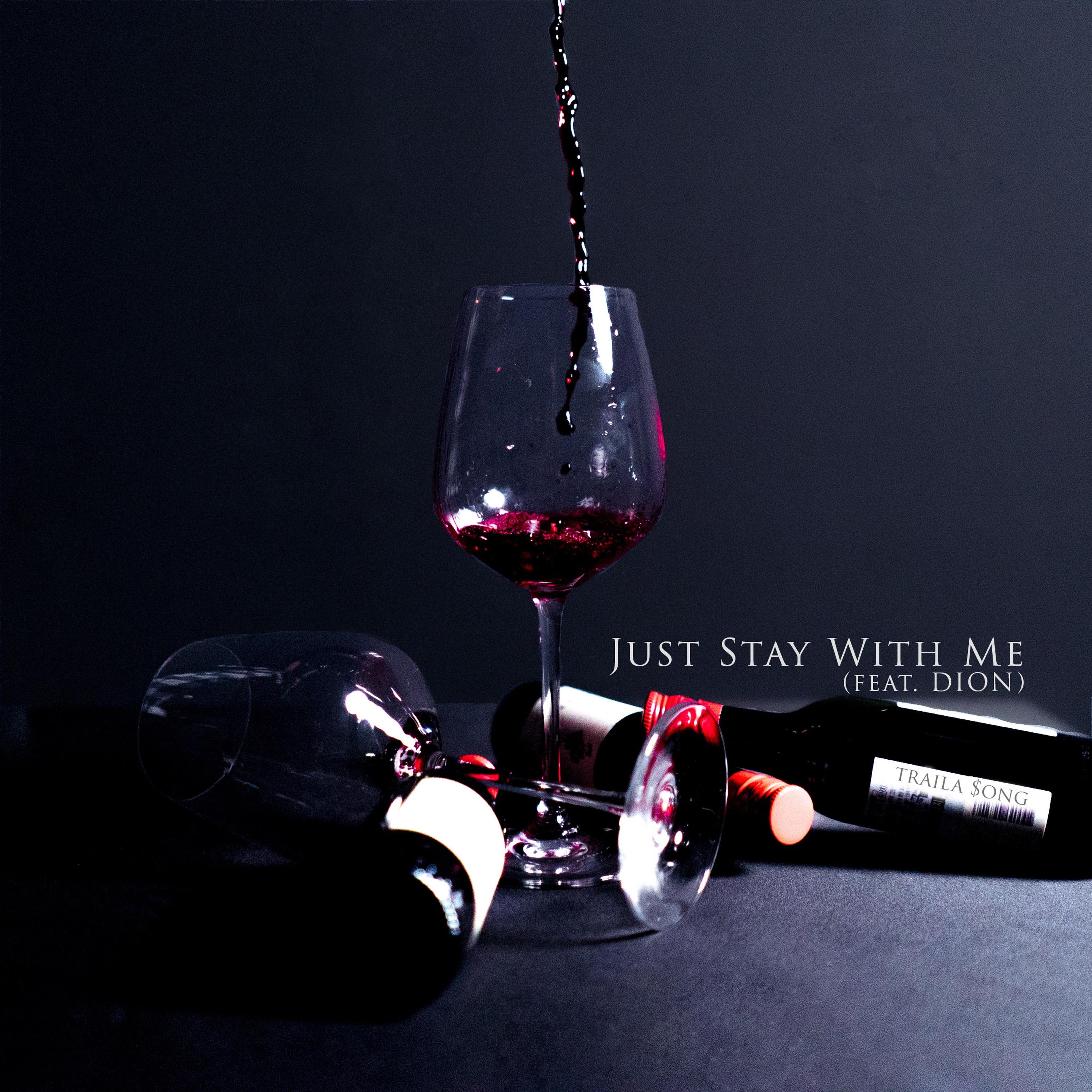 Just Stay With Me (Chill Remix)