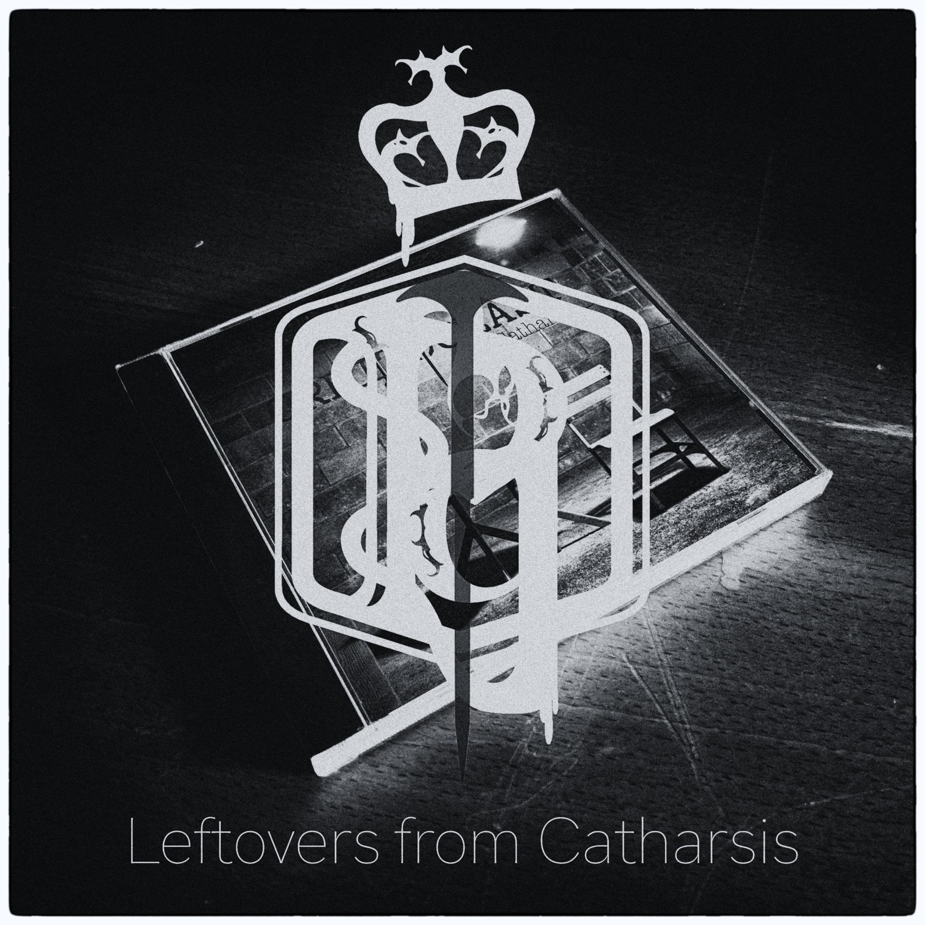 Leftovers from Catharsis