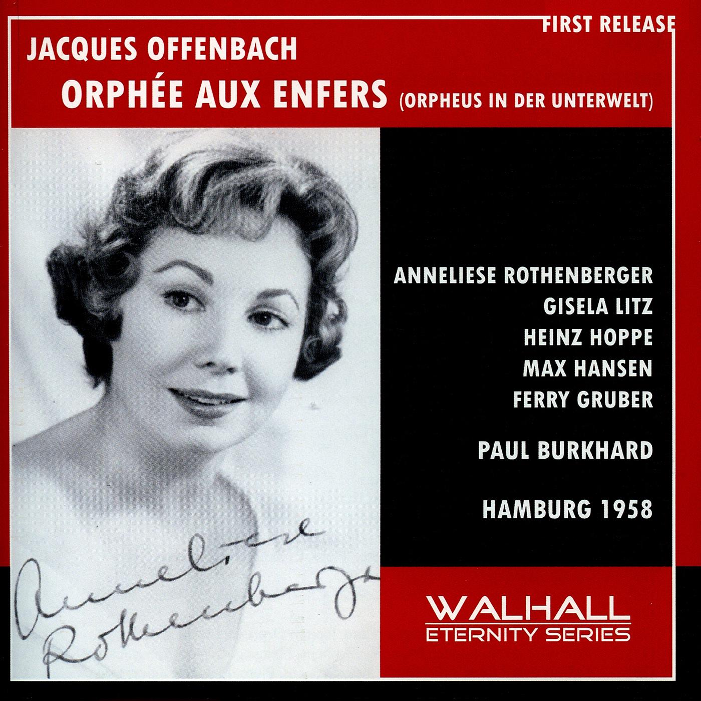OFFENBACH, J.: Orphée aux enfers [Operetta] (Rothenberger, Litz, Hoppe, Hansen, Gruber, German Radio Symphony Chorus and Orchestra, Burkhard) (1958)