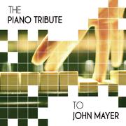 The Piano Tribute to John Mayer - EP