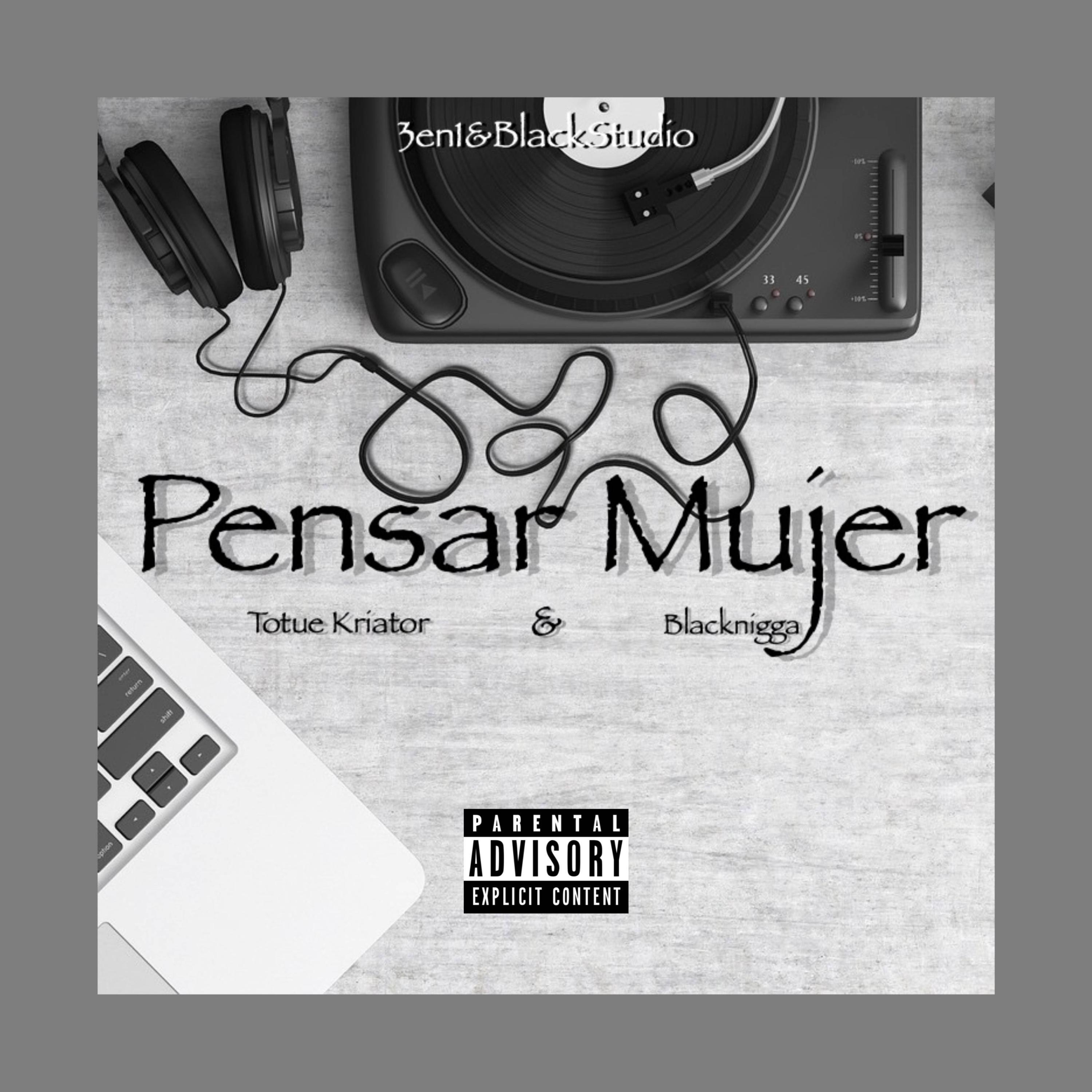 Joa Escobedo - Pensar Mujer (feat. Black Nigga)